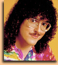 [Image of Weird Al.  Or maybe it's
      Larry Wall.  We can't be sure!]